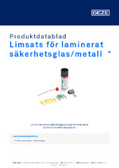 Limsats för laminerat säkerhetsglas/metall  * Produktdatablad SV