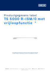 TS 5000 R-ISM/0 met vrijloopfunctie  * Productgegevens tabel NL