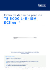 TS 5000 L-R-ISM ECline  * Ficha de dados de produto PT