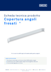 Copertura angoli fresati  * Scheda tecnica prodotto IT