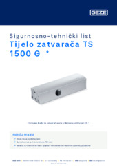 Tijelo zatvarača TS 1500 G  * Sigurnosno-tehnički list HR