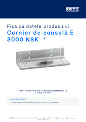 Cornier de consolă E 3000 NSK  * Fișa cu datele produsului RO