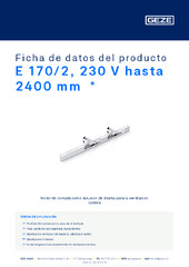 E 170/2, 230 V hasta 2400 mm  * Ficha de datos del producto ES