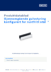 Gjennomgående gulvstyring konfigurert for rustfritt stål  * Produktdatablad NB