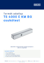 TS 4000 E KM BG csukótest Termék adatlap HU