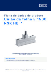 União da folha E 1500 NSK HE  * Ficha de dados de produto PT