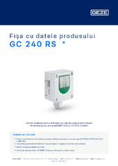 GC 240 RS  * Fișa cu datele produsului RO