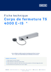 Corps de fermeture TS 4000 E-IS  * Fiche technique FR