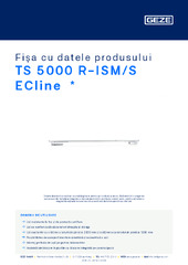 TS 5000 R-ISM/S ECline  * Fișa cu datele produsului RO
