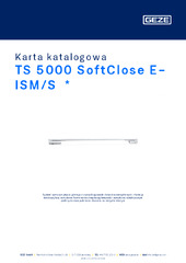 TS 5000 SoftClose E-ISM/S  * Karta katalogowa PL