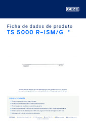 TS 5000 R-ISM/G  * Ficha de dados de produto PT