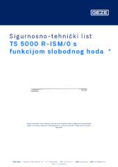 TS 5000 R-ISM/0 s funkcijom slobodnog hoda  * Sigurnosno-tehnički list HR