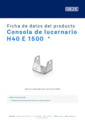 Consola de lucernario H40 E 1500  * Ficha de datos del producto ES