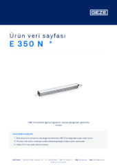 E 350 N  * Ürün veri sayfası TR