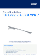 TS 5000 L-E-ISM VPK  * Termék adatlap HU