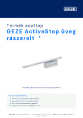 GEZE ActiveStop üveg rászerelt  * Termék adatlap HU