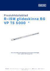 R-ISM glideskinne BG VP TS 5000  * Produktdatablad DA
