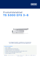 TS 5000 EFS 3-6 Produktdatablad DA