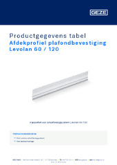 Afdekprofiel plafondbevestiging Levolan 60 / 120 Productgegevens tabel NL