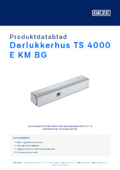 Dørlukkerhus TS 4000 E KM BG Produktdatablad NB