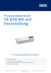 TS 500 NV mit Feststellung Produktdatenblatt DE