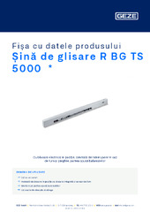 Șină de glisare R BG TS 5000  * Fișa cu datele produsului RO