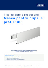 Mască pentru clipsuri profil 100 Fișa cu datele produsului RO