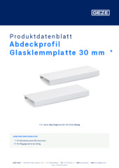 Abdeckprofil Glasklemmplatte 30 mm  * Produktdatenblatt DE