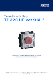 TZ 320 UP vezérlő  * Termék adatlap HU