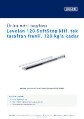 Levolan 120 SoftStop kiti, tek taraftan frenli, 120 kg’a kadar Ürün veri sayfası TR