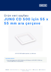 JUNG CD 500 için 55 x 55 mm ara çerçeve Ürün veri sayfası TR