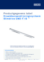 Draaideuraandrijvingssysteem Slimdrive EMD F-IS  * Productgegevens tabel NL