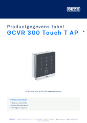 GCVR 300 Touch T AP  * Productgegevens tabel NL