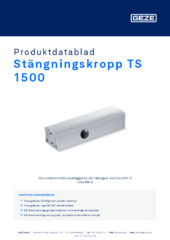 Stängningskropp TS 1500 Produktdatablad SV