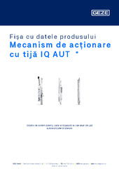 Mecanism de acționare cu tijă IQ AUT  * Fișa cu datele produsului RO