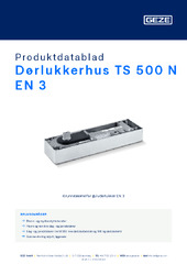 Dørlukkerhus TS 500 N EN3 Produktdatablad NB