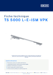 TS 5000 L-E-ISM VPK Fiche technique FR
