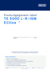 TS 5000 L-R-ISM ECline  * Productgegevens tabel NL