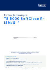 TS 5000 SoftClose R-ISM/G  * Fiche technique FR