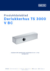 Dørlukkerhus TS 3000 V BC Produktdatablad NB