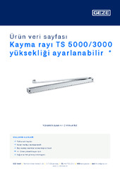 Kayma rayı TS 5000/3000 yüksekliği ayarlanabilir  * Ürün veri sayfası TR