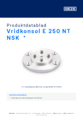 Vridkonsol E 250 NT NSK  * Produktdatablad SV
