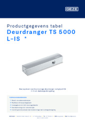 Deurdranger TS 5000 L-IS  * Productgegevens tabel NL