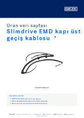 Slimdrive EMD kapı üst geçiş kablosu  * Ürün veri sayfası TR