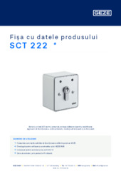 SCT 222  * Fișa cu datele produsului RO