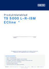 TS 5000 L-R-ISM ECline  * Produktdatablad SV