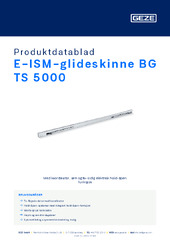E-ISM-glideskinne BG TS 5000 Produktdatablad NB