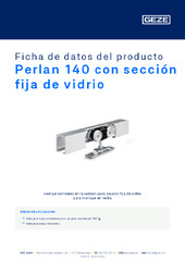 Perlan 140 con sección fija de vidrio Ficha de datos del producto ES