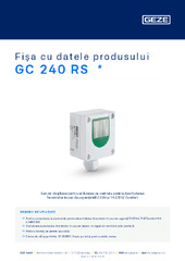 GC 240 RS  * Fișa cu datele produsului RO