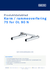Karm / rammeoverføring 75 for OL 90 N Produktdatablad NB